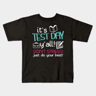 Test Day Teacher Testing Exam End of Year Kids T-Shirt